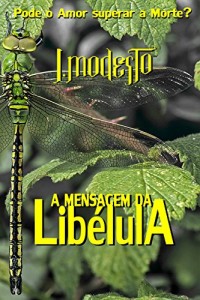 Baixar A MENSAGEM DA LIBÉLULA pdf, epub, eBook