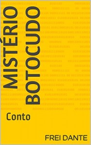 Baixar Mistério botocudo: Conto pdf, epub, eBook