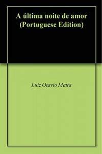 Baixar A última noite de amor pdf, epub, eBook