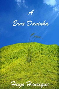 Baixar A Erva Daninha pdf, epub, eBook