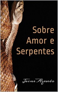 Baixar Sobre Amor e Serpentes pdf, epub, eBook