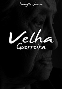 Baixar Velha Guerreira pdf, epub, eBook