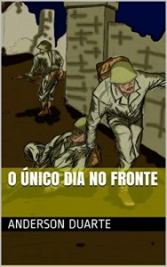 Baixar O único dia no fronte pdf, epub, eBook
