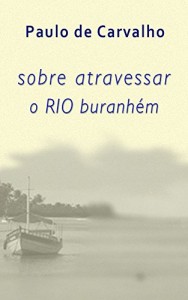 Baixar Sobre atravessar o RIO Buranhém pdf, epub, eBook
