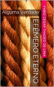 Baixar Efêmero Eterno: Alguma Verdade pdf, epub, eBook