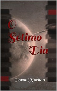 Baixar O Sétimo Dia: GiovaniKochan pdf, epub, eBook