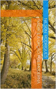 Baixar Nadir e a opção pós moderna pdf, epub, eBook