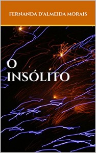 Baixar O INSÓLITO pdf, epub, eBook