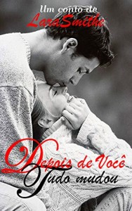 Baixar Depois de Você tudo Mudou pdf, epub, eBook
