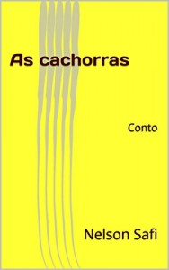 Baixar As cachorras: Conto pdf, epub, eBook