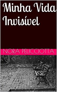 Baixar Minha Vida Invisível pdf, epub, eBook