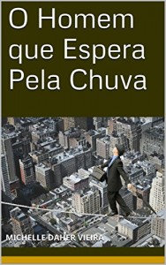 Baixar O Homem que Espera Pela Chuva pdf, epub, eBook