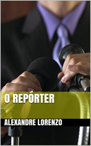 Baixar O Repórter pdf, epub, eBook