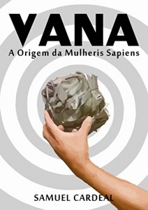 Baixar Vana: A Origem da Mulheris Sapiens pdf, epub, eBook