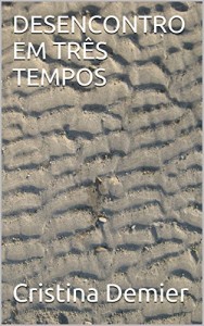 Baixar DESENCONTRO EM TRÊS TEMPOS pdf, epub, eBook