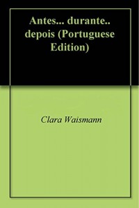 Baixar Antes… durante.. depois pdf, epub, eBook