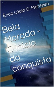 Baixar Bela Morada – O início da conquista pdf, epub, eBook