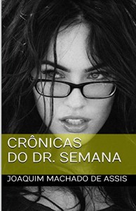 Baixar Crônicas do Dr. Semana pdf, epub, eBook