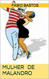 Baixar MULHER DE MALANDRO pdf, epub, eBook