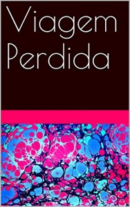 Baixar Viagem Perdida pdf, epub, eBook