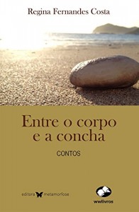 Baixar Entre o corpo e a concha: contos pdf, epub, eBook