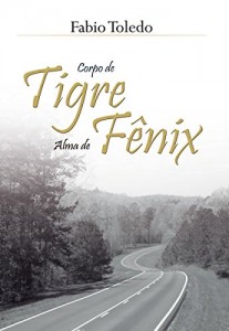 Baixar Corpo de Tigre, Alma de Fênix pdf, epub, eBook