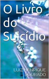 Baixar O Livro do Suicídio pdf, epub, eBook
