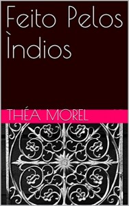Baixar Feito Pelos Ìndios pdf, epub, eBook