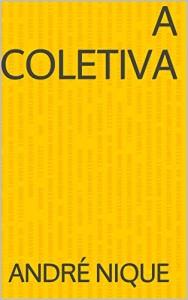 Baixar A Coletiva pdf, epub, eBook