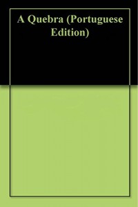 Baixar A  Quebra pdf, epub, eBook