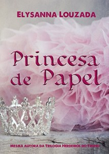 Baixar Princesa de Papel pdf, epub, eBook