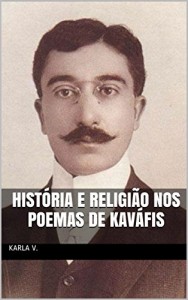 Baixar História e Religião nos Poemas de Kaváfis pdf, epub, eBook
