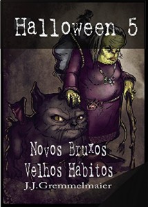 Baixar Halloween 5: Bruxos Novos – Velhos hábitos pdf, epub, eBook
