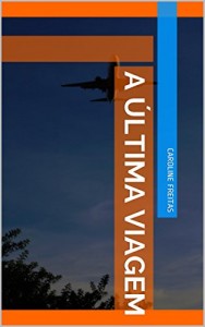 Baixar A Última Viagem pdf, epub, eBook