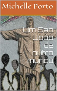 Baixar Um São João de outro mundo pdf, epub, eBook