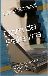 Baixar Dom da Palavra: Quanto custa o preço da palavra? pdf, epub, eBook