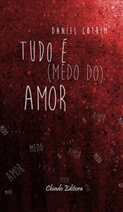 Baixar Tudo é (medo do) Amor pdf, epub, eBook