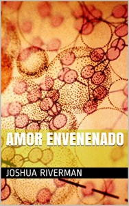 Baixar Amor Envenenado pdf, epub, eBook