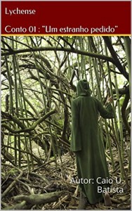 Baixar Lychense -Contos-: Autor: Caio U. Batista (Contos de Lychense Livro 1) pdf, epub, eBook