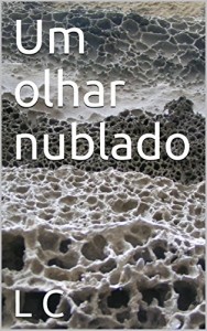 Baixar Um olhar nublado pdf, epub, eBook
