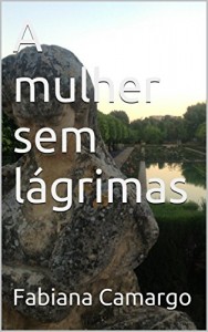 Baixar A mulher sem lágrimas pdf, epub, eBook