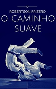 Baixar O Caminho Suave pdf, epub, eBook