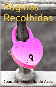 Baixar Páginas Recolhidas pdf, epub, eBook