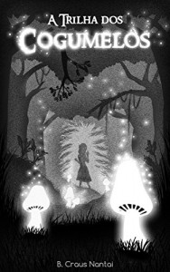 Baixar A Trilha dos Cogumelos pdf, epub, eBook