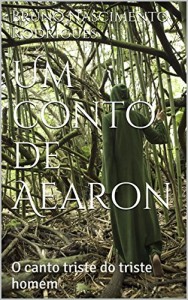 Baixar Um conto de Aearon: O canto triste do triste homem pdf, epub, eBook