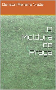 Baixar A Moldura de Praga pdf, epub, eBook