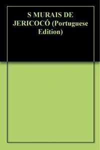 Baixar AS MURAIAS DE JERICOCÓ pdf, epub, eBook