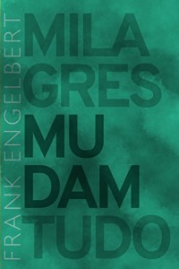 Baixar Milagres Mudam Tudo pdf, epub, eBook