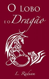Baixar O Lobo e o Dragão pdf, epub, eBook