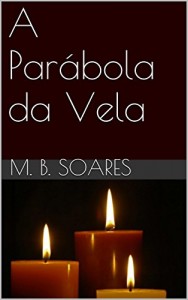 Baixar A Parábola da Vela pdf, epub, eBook